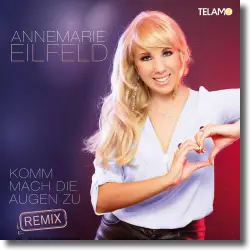Cover: Annemarie Eilfeld - Komm mach die Augen zu!  (FloorEnce Remix)