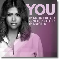 Cover: Martin Haber & Neil Richter feat. Nasila - You