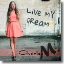 Cover:  Chrlee M. - Live My Dream
