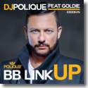 Cover: DJ Polique feat. Goldie! - BB Link Up