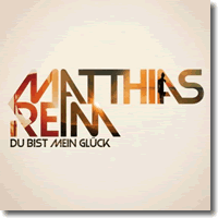 Cover: Matthias Reim - Du bist mein Glck