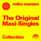 Cover: Mike Mareen - The Original Maxi-Singles Collection