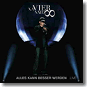 Cover:  Xavier Naidoo - Alles kann besser werden - Live in Oberhausen
