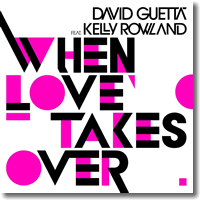 Cover: David Guetta feat. Kelly Rowland - When Love Takes Over