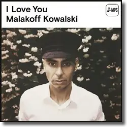 Cover: Malakoff Kowalski - I Love You
