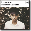 Cover:  Malakoff Kowalski - I Love You