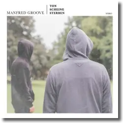 Cover: Manfred Groove - Ton Scheine Sterben
