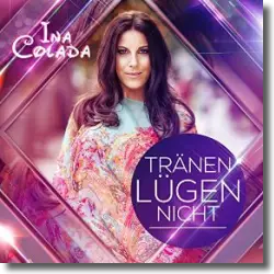 Cover: Ina Colada - Trnen lgen nicht