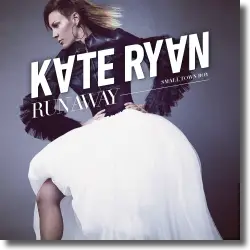 Cover: Kate Ryan - Runaway (Smalltown Boy)