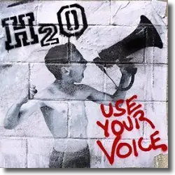 Cover: H2O - Use Your Voice