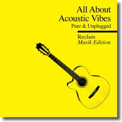 Cover: All About - Reclam Musik Edition 4 Acoustic Vibes - Various Artists