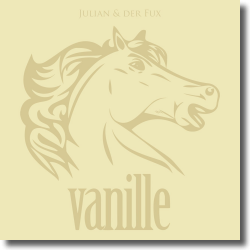 Cover: Julian & der Fux - Vanille
