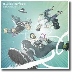 Cover: AKA AKA & Thalstroem - Connected
