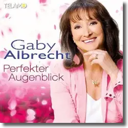 Cover: Gaby Albrecht - Perfekter Augenblick