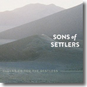 Sons Of Settlers - Lullabies For The Restless