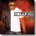 Cover: Nelly - Just A Dream