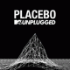 Cover: Placebo - MTV Unplugged