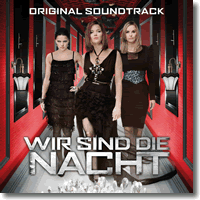 Cover: Wir sind die Nacht - Original Soundtrack