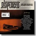 Cover:  Displaced - Songs That Can Not Replace Home - Various Artists