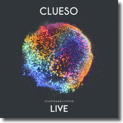 Cover: Clueso - Stadtrandlichter Live