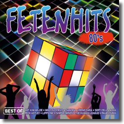 Cover: FETENHITS 80s - Best Of - Various Artists