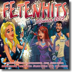 Cover: FETENHITS Silvester 2015 - Various Artists