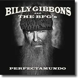 Cover: Billy Gibbons And The BFG's - Perfectamundo