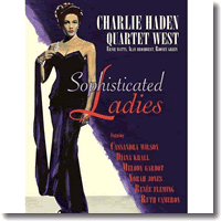 Cover: Charlie Haden Quartet West - Sophisticated Ladies