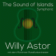 Cover: Willy Astor - The Sound Of Islands-Symphonic