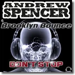 Cover: Andrew Spencer & Brooklyn Bounce - Don't Stop
