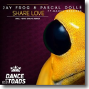 Cover: Jay Frog & Pascal Dollé feat. Dacia Bridges - Share Love