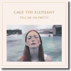 Cover: Cage The Elephant - Tell Me Im Pretty