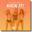 Cover:  Village Girls - Kick It!