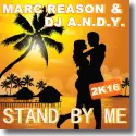 Cover:  Marc Reason & DJ A.N.D.Y. - Stand By Me 2k16