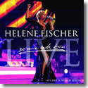 Cover:  Helene Fischer - Best Of Live - So wie ich bin