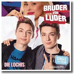 Cover: Die Lochis - Bruder vor Luder