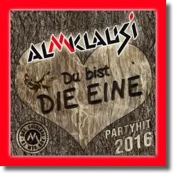 Cover: Almklausi - Du bist die Eine