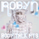 Cover: Robyn - Body Talk Pt. 3