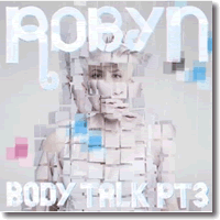 Cover: Robyn - Body Talk Pt. 3