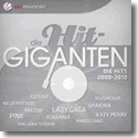 Die Hit Giganten - die Hits 2000-2010