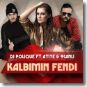 Cover:  DJ Polique feat. Atiye & 9Canli - Kalbimin Fendi