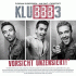 Cover: KLUBBB3 - Vorsicht unzensiert!