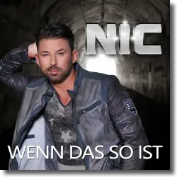 Cover: NIC - Wenn das so ist