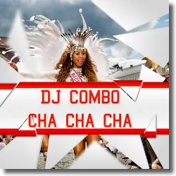 Cover: DJ Combo - Cha Cha Cha (The EDM Carnival Anthem 2016)