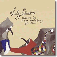 Cover: Lily Electric - You're in the Painting You Saw