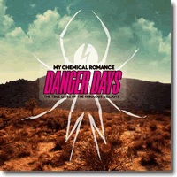 Cover: My Chemical Romance - Danger Days: The True Lives of the Fabulous Killjoys