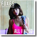 Cover: Foxes - All I Need