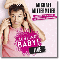 Cover: Michael Mittermeier - Achtung Baby!