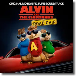 Cover: Alvin und die Chipmunks: The Road Chip - Original Soundtrack
