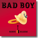 Benni Bilgeri - Bad Boy
